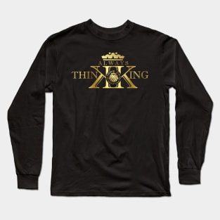 Gold Always Think King T-shirt Long Sleeve T-Shirt